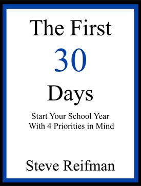 The First 30 Days: Start Your School Year With Four Priorities in Mind The First 30 Days: Start Your School Year With Four Priorities in Mind
